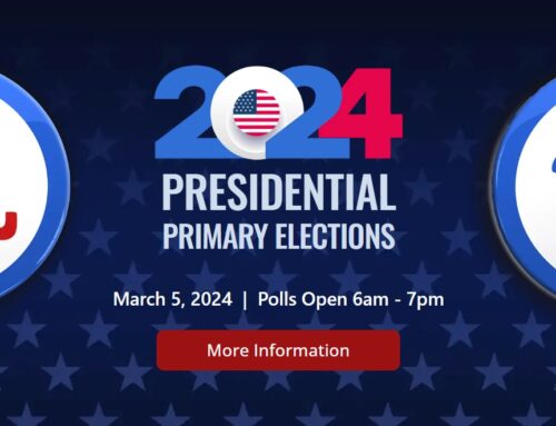 Presidential Primary Elections are TODAY, Tuesday March 5th
